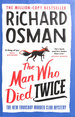 The Man Who Died Twice (the Thursday Murder Club Book 2)