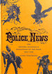 The Illustrated Police News: the Shocks, Scandals and Sensations of the Week, 1864-1938