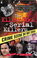 The Killer Book of Serial Killers: Incredible Stories, Facts and Trivia From the World of Serial Killers: 0 (the Killer Books)