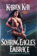 Soaring Eagle's Embrace (the Legendary Warriors)