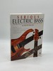 Serious Electric Bass the Bass Player's Complete Guide to Scales and Chords