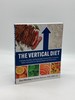The Vertical Diet a Simple, Sensible, and Sustainable Lifestyle Plan to Improve Body Composition F Or Optimal Health and Performance