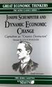 Joseph Schumpeter and Dynamic Economic Change (Great Economic Thinkers) [Audiobook]