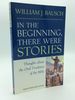 In the Beginning, There Were Stories: Thoughts About the Oral Tradition of the Bible