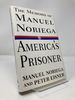 America's Prisoner: the Memoirs of Manuel Noriega