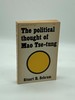 The Political Thought of Mao Tse-Tung
