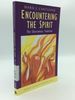 Encountering the Spirit: the Charismatic Tradition