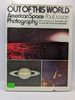 Out of This World: American Space Photography