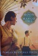 The Moon in the Mango Tree