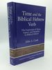 Time and the Biblical Hebrew Verb: the Expansion of Tense, Aspect, and Modality in Biblical Hebrew