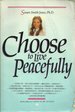 Choose to Live Peacefully