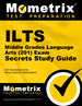 Ilts Middle Grades Language Arts (201) Exam Secrets Study Guide