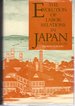 The Evolution of Labor Relations in Japan: Heavy Industry, 1853-1955: (Harvard East Asian Monographs Series, No. 117. )