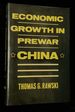 Economic Growth in Prewar China [Signed By Rawski! ]