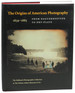 The Origins of American Photography 1839-1885: From Daguerreotype to Dry-Plate