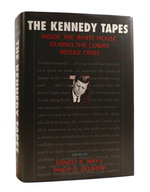 The Kennedy Tapes Inside the White House During the Cuban Missile Crisis