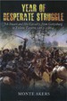 Year of Desperate Struggle: Jeb Stuart and His Cavalry, From Gettysburg to Yellow Tavern, 1863-1864