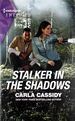 Stalker in the Shadows (Harlequin Intrigue #1988)