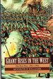 Grant Rises in the West: the First Year, 1861-1862