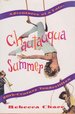 Chautauqua Summer: Adventures of a Late 20th-Century Vaudevillian