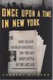 Once Upon a Time in New York: Jimmy Walker, Franklin Roosevelt, & the Last Great Battle of the Jazz Age