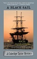 A Black Sail-a Coleridge Taylor Mystery #3