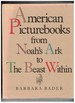 American Picturebooks From Noah's Ark to the Beast Within