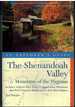 The Shenandoah Valley & Mountains of the Virginias, an Explorer's Guide Includes Virginia's Blue Ridge and Appalachian Mountains & West Virginia's Alleghenies & New River Region