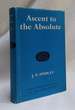 Ascent to the Absolute: Metaphysical Papers and Lectures (Muirhead Library of Philosophy)