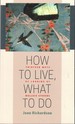 How to Live, What to Do: Thirteen Ways of Looking at Wallace Stevens