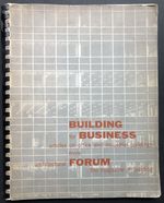 Building for Business; Articles on Office and Industrial Buildings From Architectural Forum, the Magazine of Building