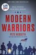 Modern Warriors: Real Stories From Real Heroes