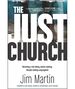 The Just Church: Becoming a Risk-Taking, Justice-Seeking, Disciple-Making Congregation