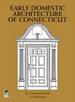 The Early Domestic Architecture of Connecticut