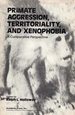 1974 Hc Primate Aggression, Territoriality, and Xenophobia: a Comparative Perspective,