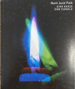 Nam June Paik: Eine Kerze / One Candle