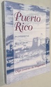 Puerto Rico: an Interpretive History From Pre-Columbian Times to 1900