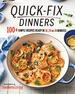 Quick-Fix Dinners: 100 + Simple Recipes Ready in 10, 20 Or 30 Minutes