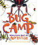 Bug Camp: Where Every Day's an Adventure