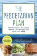 The Pescetarian Plan: the Vegetarian + Seafood Way to Lose Weight and Love Your Food: a Cookbook