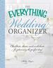 The Everything Wedding Organizer: Checklists, Charts, and Worksheets for Planning the Perfect Day!