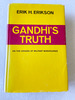 (First Edition) 1994 Hc Gandhi's Truth: on the Origins of Militant Nonviolence