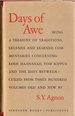 Days of Awe; : Being a Treasury of Traditions, Legends and Learned Commentaries Concerning Rosh Ha-Shanah, Yom Kippur and the Days Between, Culled From Three Hundred Volumes, Ancient and New