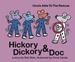 Hickory Dickory & Doc Uncle Able to the Rescue: a Story of Three Mice Trying to Succeed in the Car Repair Business