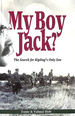 My Boy Jack? : the Search for Kipling's Only Son