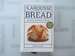 The Larousse Book of Bread: Recipes to Make at Home