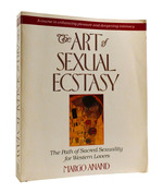 The Art of Sexual Ecstasy the Path of Sacred Sexuality for Western Lovers