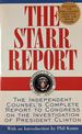 The Starr Report: the Independent Counsel's Complete Report to Congress on the Investigation of President Clinton