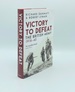 Victory to Defeat the British Army 1918-40