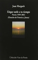 Llegas Tarde a Tu Tiempo: Poesia 1999-2002, De Joan Margarit. Editorial Visor De Poesia En EspaOl